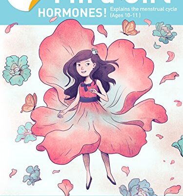 خرید و دانلود نسخه کامل کتاب I’m a Girl, Hormones! (For Ages 10 and Older): Anatomy For Kids Book Explains To Older Girls How Hormones Are Changing Their Body (I’m a Girl) – Pdf