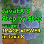 خرید و دانلود نسخه کامل کتاب IMAGE VIEWER in Java 8: JavaFX 8 Tutorial