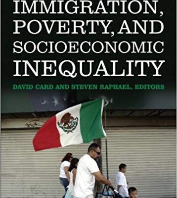 خرید و دانلود نسخه کامل کتاب Immigration, Poverty, and Socioeconomic Inequality (National Poverty Center Series on Poverty and Public Policy)