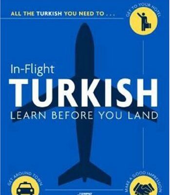 خرید و دانلود نسخه کامل کتاب In-Flight Turkish: Learn Before You Land – PDF