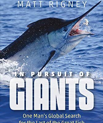 خرید و دانلود نسخه کامل کتاب In Pursuit of Giants: One Man’s Global Search for the Last of the Great Fish (Seafaring America)