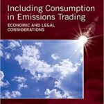 خرید و دانلود نسخه کامل کتاب Including Consumption in Emissions Trading: Economic and Legal Considerations (Elgar Studies in Climate Law) –  PDF