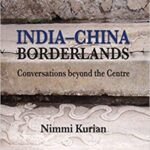 خرید و دانلود نسخه کامل کتاب India-China Borderlands: Conversations beyond the Centre