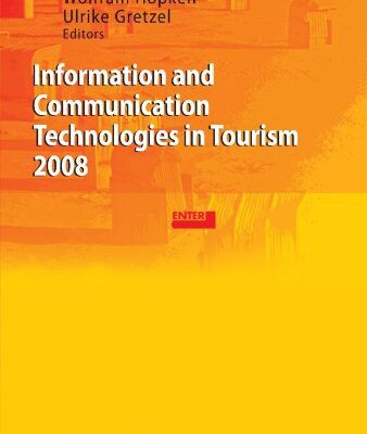 خرید و دانلود نسخه کامل کتاب Information and Communication Technologies in Tourism 2008: Proceedings of the International Conference in Innsbruck, Austria, 2008 –  PDF