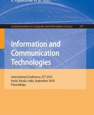 خرید و دانلود نسخه کامل کتاب Information and Communication Technologies: International Conference, ICT 2010, Kochi, Kerala, India, September 7-9, 2010, Proceedings (Communications in Computer and Information Science)