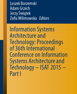 خرید و دانلود نسخه کامل کتاب Information Systems Architecture and Technology: Proceedings of 36th International Conference on Information Systems Architecture and Technology – ISAT 2015 – Part I