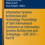 خرید و دانلود نسخه کامل کتاب Information Systems Architecture and Technology: Proceedings of 36th International Conference on Information Systems Architecture and Technology – ISAT 2015 – Part IV