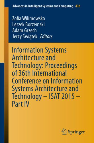 خرید و دانلود نسخه کامل کتاب Information Systems Architecture and Technology: Proceedings of 36th International Conference on Information Systems Architecture and Technology – ISAT 2015 – Part IV_68627cd15a90f.jpeg خرید و دانلود نسخه کامل کتاب Information Systems Architecture and Technology: Proceedings of 36th International Conference on Information Systems Architecture and Technology – ISAT 2015 – Part IV