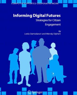خرید و دانلود نسخه کامل کتاب Informing Digital Futures: Strategies for Citizen Engagement (Computer Supported Cooperative Work)