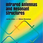 خرید و دانلود نسخه کامل کتاب Infrared Antennas and Resonant Structures