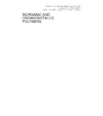 خرید و دانلود نسخه کامل کتاب Inorganic and Organometallic Polymers – PDF
