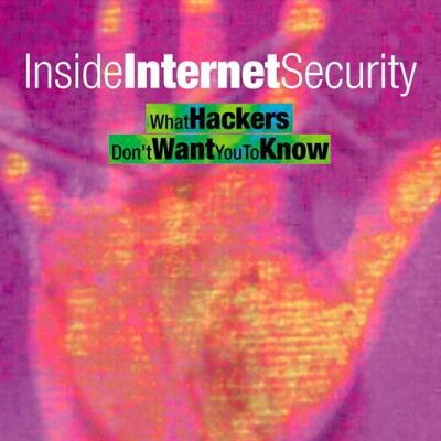 خرید و دانلود نسخه کامل کتاب Inside Internet Security: What Hackers Don’t Want You To Know –  PDF