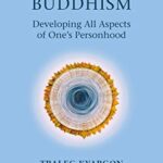 خرید و دانلود نسخه کامل کتاب Integral Buddhism: Developing All Aspects of One’s Personhood –  +  Pdf