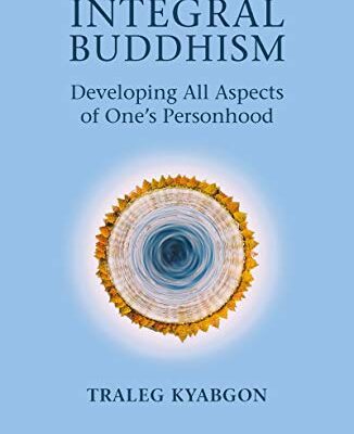 خرید و دانلود نسخه کامل کتاب Integral Buddhism: Developing All Aspects of One’s Personhood –  +  Pdf