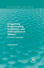 خرید و دانلود نسخه کامل کتاب Integrating Programming, Evaluation and Participation in Design: A Theory Z Approach – Pdf