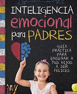 خرید و دانلود نسخه کامل کتاب Inteligencia emocional para padres (Padres y educadores) (Spanish Edition) – + pdf