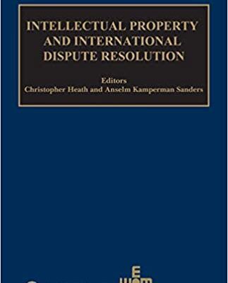 خرید و دانلود نسخه کامل کتاب Intellectual Property and International Dispute Resolution –  +  pdf