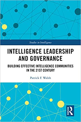 خرید و دانلود نسخه کامل کتاب Intelligence Leadership and Governance: Building Effective Intelligence Communities in the 21st Century (Studies in Intelligence) – PDF_683bcbfa74de0.jpeg خرید و دانلود نسخه کامل کتاب Intelligence Leadership and Governance: Building Effective Intelligence Communities in the 21st Century (Studies in Intelligence) – PDF