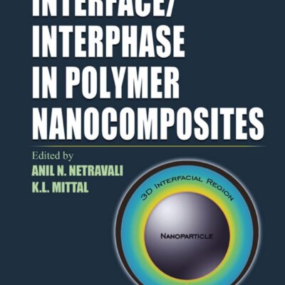خرید و دانلود نسخه کامل کتاب Interface Interphase in Polymer Nanocomposites – PDF