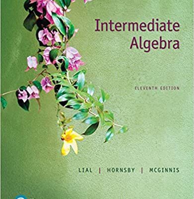 خرید و دانلود نسخه کامل کتاب Intermediate Algebra (11th Edition) BY Lial –  pdf