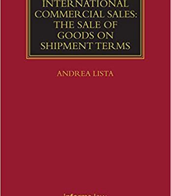 خرید و دانلود نسخه کامل کتاب International Commercial Sales: The Sale of Goods on Shipment Terms –  Pdf