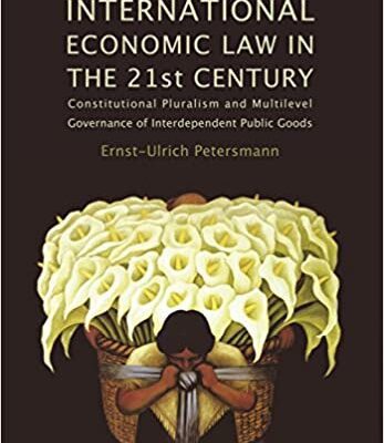 خرید و دانلود نسخه کامل کتاب International Economic Law in the 21st Century –  +  Pdf