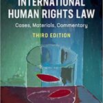 خرید و دانلود نسخه کامل کتاب International Human Rights Law:  Cases, Materials, Commentary (3rd Edition)