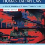 خرید و دانلود نسخه کامل کتاب International Humanitarian Law: Cases, Materials and Commentary  (2nd Edition) –  +  Pdf