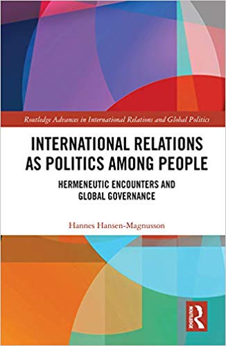 خرید و دانلود نسخه کامل کتاب International Relations as Politics among People: Hermeneutic Encounters and Global Governance_683c2d7229590.jpeg خرید و دانلود نسخه کامل کتاب International Relations as Politics among People: Hermeneutic Encounters and Global Governance