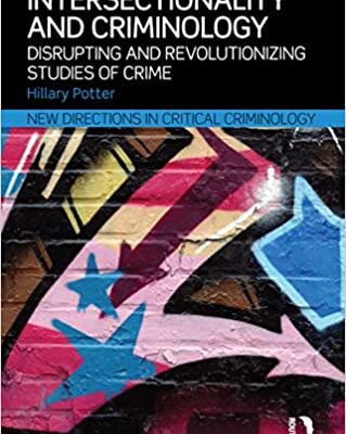 خرید و دانلود نسخه کامل کتاب Intersectionality and Criminology: Disrupting and revolutionizing studies of crime –  Pdf