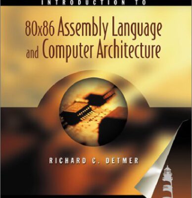 خرید و دانلود نسخه کامل کتاب Introduction to 80X86 Assembly Language and Computer Architecture