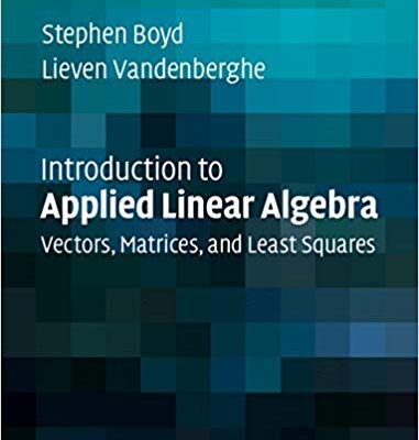 خرید و دانلود نسخه کامل کتاب Introduction to Applied Linear Algebra: Vectors, Matrices, and Least Squares