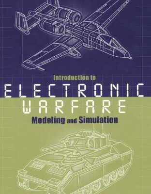 خرید و دانلود نسخه کامل کتاب Introduction to Electronic Warfare Modeling and Simulation (Artech House Radar Library) –  PDF