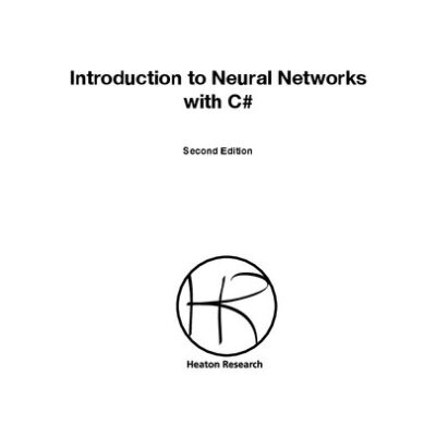 خرید و دانلود نسخه کامل کتاب Introduction to Neural Networks for C#