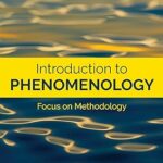 خرید و دانلود نسخه کامل کتاب Introduction to Phenomenology: Focus on Methodology –  +  Pdf