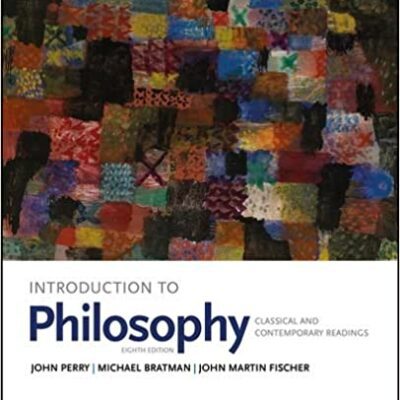 خرید و دانلود نسخه کامل کتاب Introduction to Philosophy: Classical and Contemporary Readings (8th Edition) –  pdf