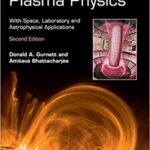 خرید و دانلود نسخه کامل کتاب Introduction to Plasma Physics: With Space, Laboratory and Astrophysical Applications (2nd Edition) –  PDF