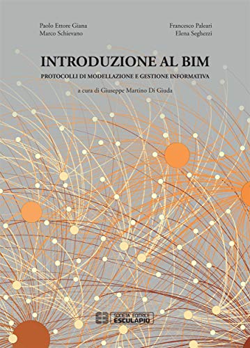 خرید و دانلود نسخه کامل کتاب Introduzione al BIM Protocolli di modellazione e gestione informativa (Italian Edition) eBook – + pdf_683f69f7adaa5.jpeg خرید و دانلود نسخه کامل کتاب Introduzione al BIM Protocolli di modellazione e gestione informativa (Italian Edition) eBook – + pdf