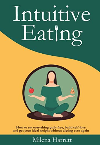 خرید و دانلود نسخه کامل کتاب Intuitive Eating: How to Eat Everything Guilt-Free, Build Self-Love and Get Your Ideal Weight Without Dieting Ever Again – + PDF_68455ce7ab082.jpeg خرید و دانلود نسخه کامل کتاب Intuitive Eating: How to Eat Everything Guilt-Free, Build Self-Love and Get Your Ideal Weight Without Dieting Ever Again – + PDF