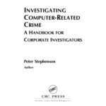 خرید و دانلود نسخه کامل کتاب Investigating Computer- Related Crime a Handbook for Corporate Investigators