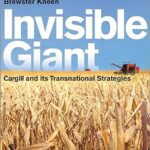 خرید و دانلود نسخه کامل کتاب Invisible Giant: Cargill and Its Transnational Strategies (2nd Edition) – Pdf
