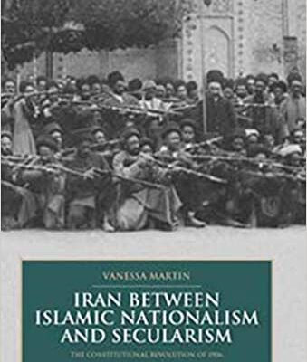 خرید و دانلود نسخه کامل کتاب Iran between Islamic Nationalism and Secularism: The Constitutional Revolution of 1906 (British Institute of Persian Studies) –  PDF