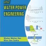 خرید و دانلود نسخه کامل کتاب Irrigation and Water Power Engineering BY Madan Mohanmimi Das Saikia Das –  Pdf