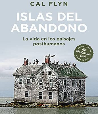 خرید و دانلود نسخه کامل کتاب Islas del abandono: La vida en los paisajes posthumanos (Ensayo) (Spanish Edition) –  +  Pdf