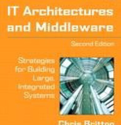 خرید و دانلود نسخه کامل کتاب IT Architectures and Middleware: Strategies for Building Large, Integrated Systems