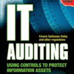 خرید و دانلود نسخه کامل کتاب IT Auditing: Using Controls to Protect Information Assets