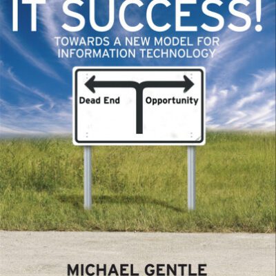 خرید و دانلود نسخه کامل کتاب IT Success!: Towards a New Model for Information Technology