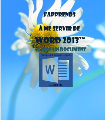 خرید و دانلود نسخه کامل کتاب J’apprends à me servir de Word 2013: Faire un document avec Word 2013