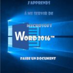 خرید و دانلود نسخه کامل کتاب J’apprends à me servir de Word 2016: Faire un document avec Word