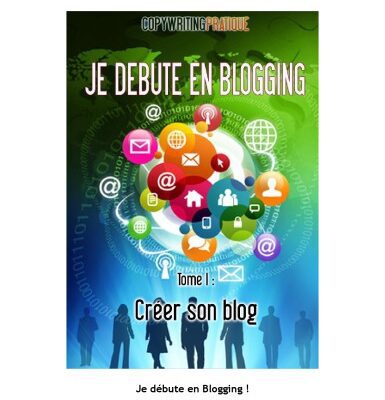 خرید و دانلود نسخه کامل کتاب Je débute en Blogging – Tome 1